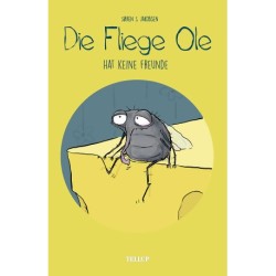 Die Fliege Ole -3: Die Fliege Ole hat keine Freunde