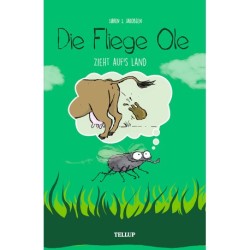 Die Fliege Ole -5: Die Fliege Ole zieht auf‘s Land