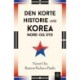 Den korte historie om Korea – Nord og Syd