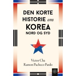 Den korte historie om Korea – Nord og Syd