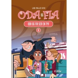 Oda og Fia ser en tyv: Oda og Fia 6