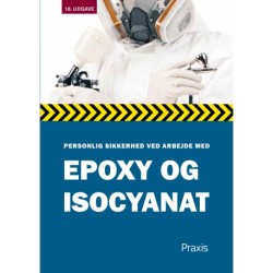 Personlig sikkerhed ved arbejde med epoxy og isocyanat
