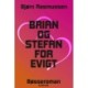 Brian og Stefan for evigt