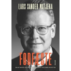 Fodfæste: Om at miste sig selv i arbejdslivet og finde en ny vej