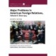 Major Problems in American Foreign Relations, Volume II: Since 1914