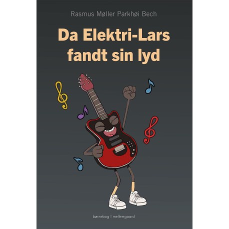 Da Elektri-Lars fandt sin lyd