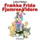 Frække Frida fjumrer videre