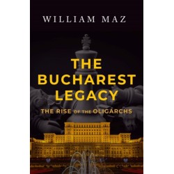 The Bucharest Legacy: The Rise of the Oligarchs