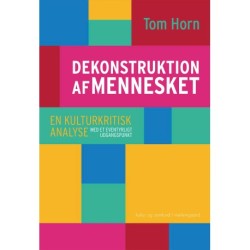 Dekonstruktion af mennesket: En kulturkritisk analyse- med et eventyrligt udgangspunkt
