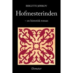 Hofmestrerinden: en historisk roman