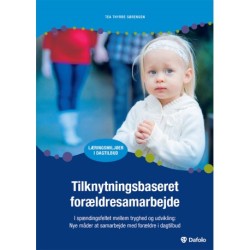 Tilknytningsbaseret forældresamarbejde E-bog