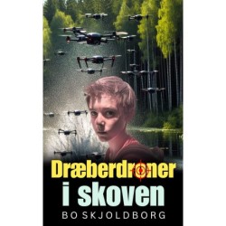 Dræberdroner i skoven