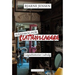 Håndbog for plattenslagere: Løgnehistorier i udvalg