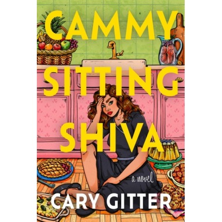 Cammy Sitting Shiva: A Novel