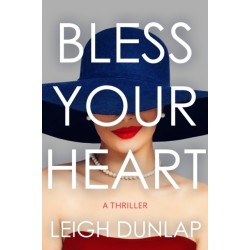 Bless Your Heart: A Thriller
