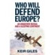 Who Will Defend Europe?: An Awakened Russia and a Sleeping Continent