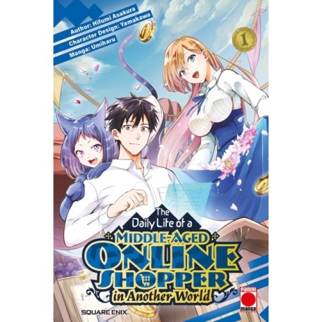 The Daily Life of a Middle-Aged Online Shopper In Another World Volume 1