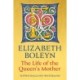 Elizabeth Boleyn: The Life of the Queen's Mother