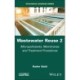 Wastewater Reuse, Volume 2: Micropollutants, Membranes and Treatment Procedures