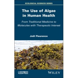 The Use of Algae in Human Health: From Traditional Medicine to Molecules with Therapeutic Interest