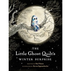 The Little Ghost Quilt's Winter Surprise