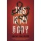 This Is My Body