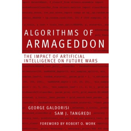 Algorithms of Armageddon: The Impact of Artificial Intelligence on Future Wars