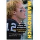 Marinovich: Outside the Lines in Football, Art, and Addiction