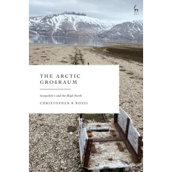 The Arctic Großraum: Geopolitics and the High North