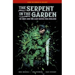The Serpent in the Garden: Ed Grey and the Last Battle for England