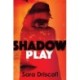Shadow Play