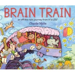Brain Train: An Off-the-Rails Journey from A to ZZZ