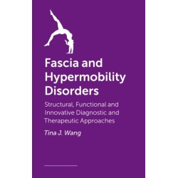 Fascia and Hypermobility Disorders: Structural, Functional and Innovative Diagnostic and Therapeutic Approaches