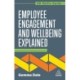 Employee Engagement and Wellbeing Explained