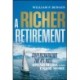 A Richer Retirement: Supercharging the 4% Rule to Spend More and Enjoy More