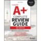 CompTIA A+ Complete Review Guide: Core 1 Exam 220-1201 and Core 2 Exam 220-1202
