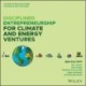 Disciplined Entrepreneurship for Climate and Energy Ventures: 24 Steps to Build Solutions for People and the Planet