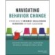Navigating Behavior Change: Strategies to Minimize Challenging Behaviors in Your Classroom