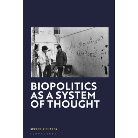 Biopolitics as a System of Thought