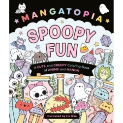 Mangatopia Spoopy Fun: A Cute and Creepy Colouring Book of Anime and Manga