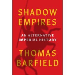 Shadow Empires: An Alternative Imperial History