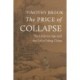 The Price of Collapse: The Little Ice Age and the Fall of Ming China