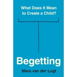Begetting: What Does It Mean to Create a Child?