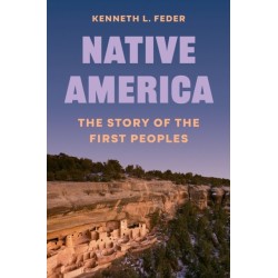 Native America: The Story of the First Peoples