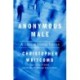 Anonymous Male: A Life Among Spies