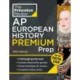 Princeton Review AP European History Premium Prep, 24th Edition: 6 Practice Tests + Digital Practice Online + Content Review