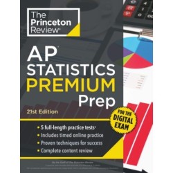 Princeton Review AP Statistics Premium Prep, 21st Edition: 5 Practice Tests + Digital Practice Online + Content Review