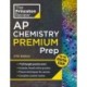 Princeton Review AP Chemistry Premium Prep, 27th Edition: 7 Practice Tests + Digital Practice Online + Content Review