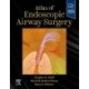 Atlas of Endoscopic Airway Surgery