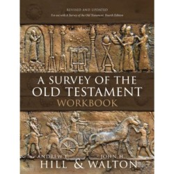 A Survey of the Old Testament Workbook: Revised and Updated